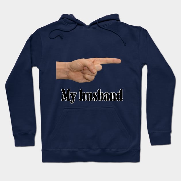 My husband Hoodie by STARSsoft